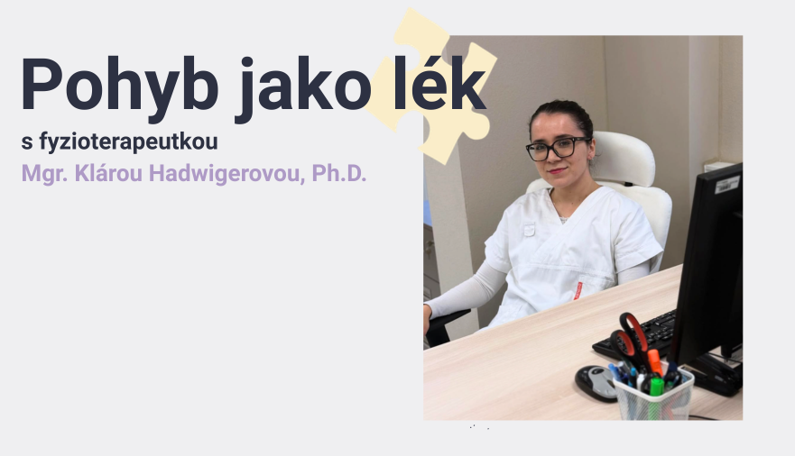 Pohyb jako lék • Jak může fyzioterapie pomoci (nejen) při revmatických onemocněních
